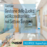 Gestione della Qualità ed Accreditamenti nel Settore Sanitario